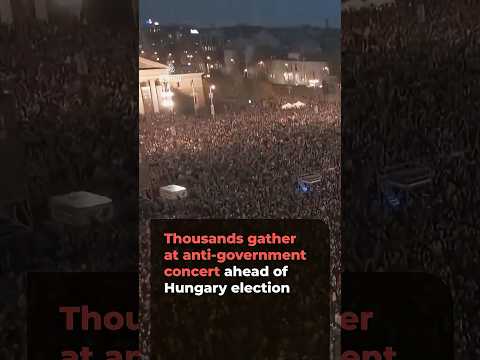 Thousands attend anti-government concert ahead of Hungary election