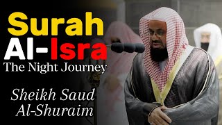 Download lagu Surah Isra by Sheikh Saud Shuraim with English Translation | 1419 mp3