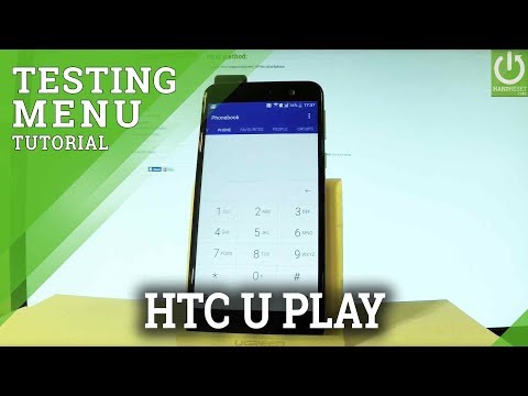 How to Open Testing Menu in HTC U Play - Android Test Mode