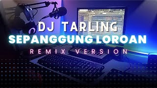 Download lagu DJ Tarling Jadul 'SEPANGGUNG LOROAN' Remix Version mp3