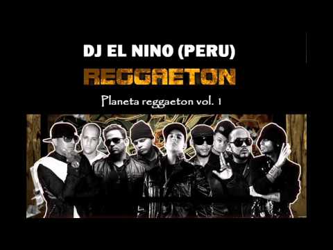REGGAETON MIX (DJ EL NINO /PERU)