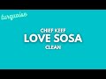 Chief Keef Love Sosa Clean Lyrics
