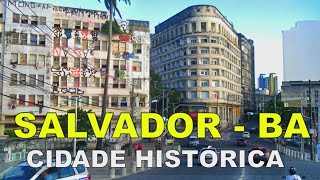 SALVADOR CITY, CAPITAL OF BAHIA, BRAZIL | Discover the History of this Famous and Historic City.