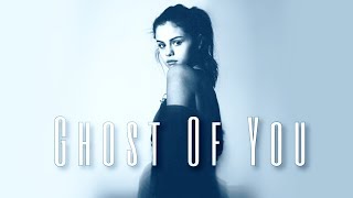 Selena Gomez- Ghost Of You (Audio)
