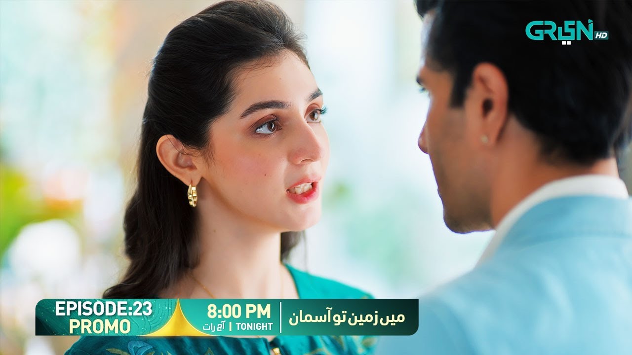 Main Zameen Tu Aasmaan Episode 23 Promo | Tonight At 8:00 PM | Feroze Khan - Hiba Bukhari | Green TV