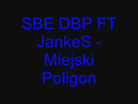 SBE DBP FT JankeS - Miejski Poligon