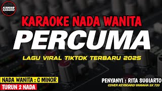Download lagu PERCUMA - Karaoke New Version (RITA SUGIARTO) mp3