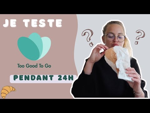 TEST DE TOO GOOD TO GO PENDANT 24H / 13 euros pour toute la journée ? / Jeune et active