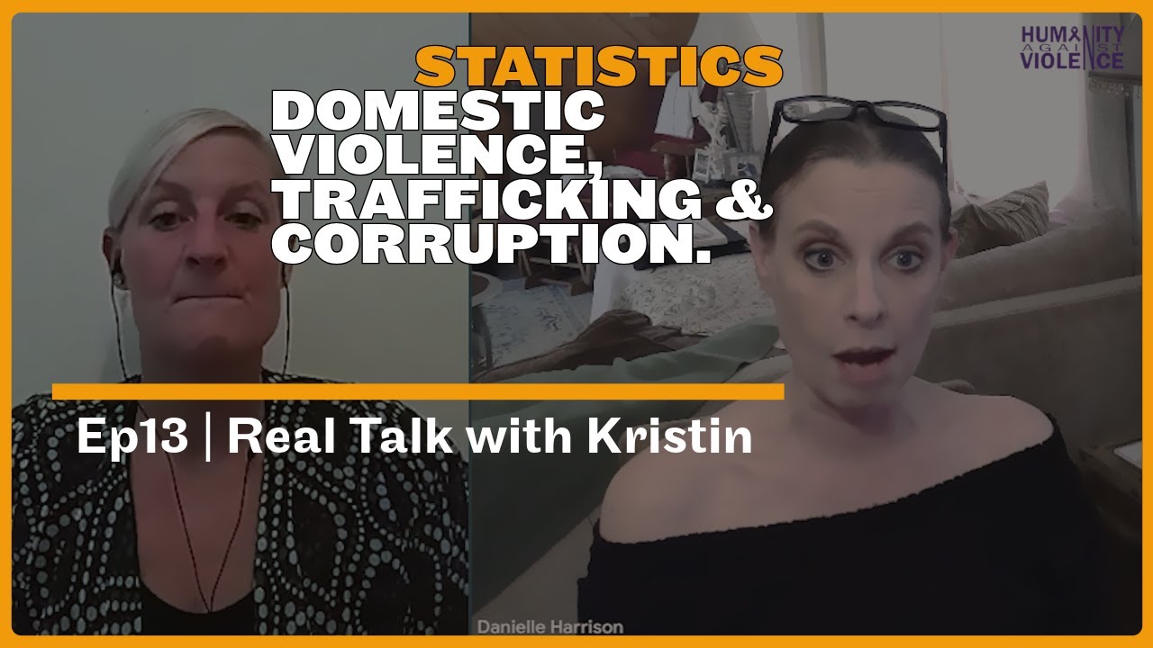 Domestic Violence, Trafficking & Corruption
