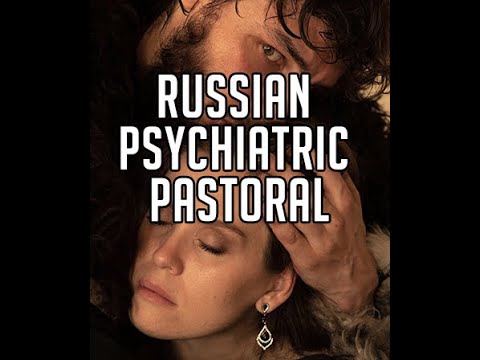 Russian Psychiatric Pastoral - Trailer