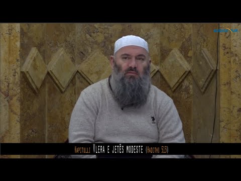 553. Pas Namazit të Sabahut - Vlera e jetës modeste - Hadithi 513
