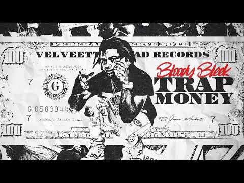 Bloody Bleek - Trap Money (Official Audio)