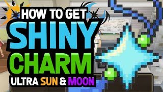 HOW TO GET SHINY CHARM in POKEMON ULTRA SUN AND MO