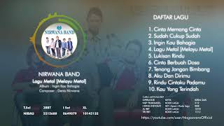 Download lagu Nirwana Band - Ingin Kau Bahagia (Full Album) mp3