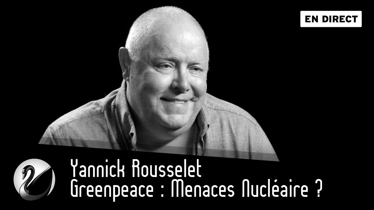 Yannick Rousselet, Greenpeace : Menaces Nucléaire ?