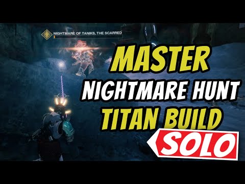 Solo MASTER Nightmare Hunt - Titan Build | Destiny 2