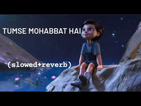 Tumse Mohabbat Hai (Lofi) ft. Smriti Thakur - JalRaj | Latest Hindi Song 2022