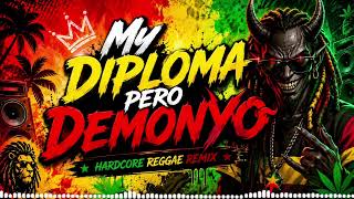 Download lagu My Diploma Pero Demonyo/Hardcore Reggae Remix/music prince/@TopTrending @tiktokcold.  mp3