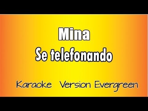 Mina -  Se telefonando (versione Karaoke Academy Italia)