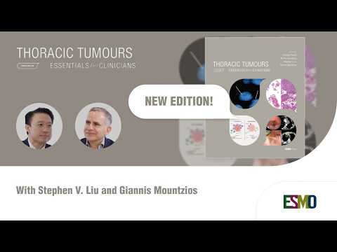 Thoracic Tumours: Essentials for Clinicians - Third Edition
