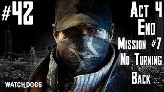 Watch Dogs - Walkthrough -  Part 42 - Act 4 - Mission #7/8 - No Turning Back