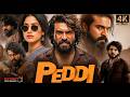 Peddi Full Movie In Hindi Ram Charan Janhvi Kapoor Shiva Rajkumar New South Movie 2026