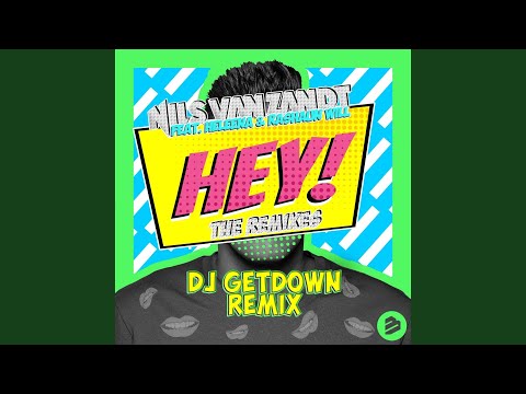 Hey! (DJ Getdown Remix) feat. Heleena & Rashaun Will