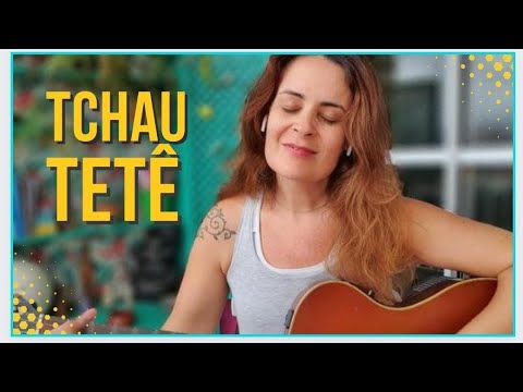 Tchau Tetê - Isadora Canto