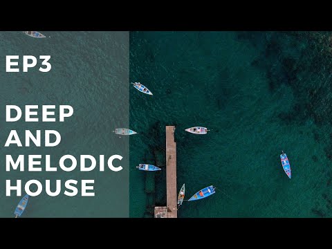 DJ Podcast 003 | Deep House and Melodic House Mix