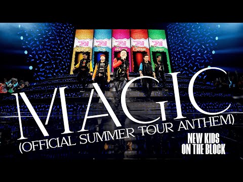 New Kids On The Block - Magic (Official Summer Tour Anthem)