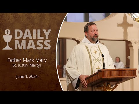 Catholic Daily Mass - Daily TV Mass - June 1, 2024