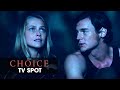 The Choice (2016 Movie - Nicholas Sparks) Official TV Spot – “Romance”