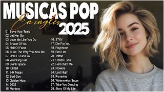 Músicas Pop em Inglês Mais Tocadas 2025  🟢 Top 100 Músicas Acústicas Pop Internacionais 2025