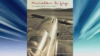 Kunsten å fly - en musikers guide i improvisasjon