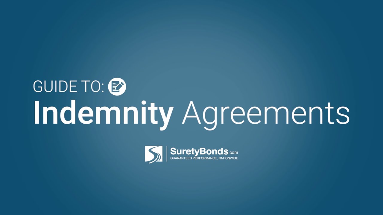 Guide to: Indemnity Agreements