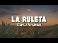 Vicente Fernández - La Ruleta (Letra/Lyrics)