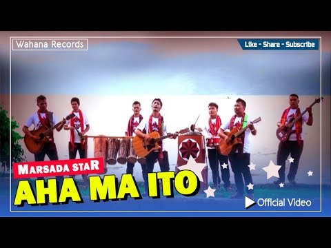 Marsada Star - Aha Ma Ito (Official Video) - Lagu Batak Populer