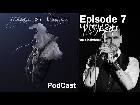 #7 - A chat with Aaron Stainthorpe of My Dying Bride!