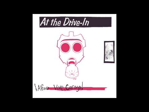 At the drive-in - ¡alfaro vive, carajo! (remastered)