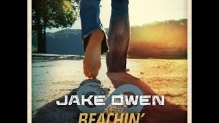 Jake Owen   Beachin' Lyrics Video