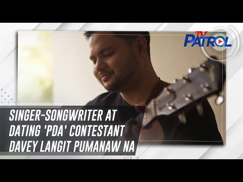 Singer-songwriter at dating 'PDA' contestant Davey Langit pumanaw na | TV Patrol
