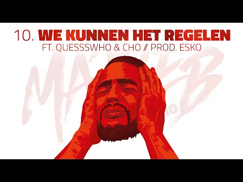 Josylvio - 10. We Kunnen Het Regelen ft. Quessswho & Cho (prod. Esko) - Ma3seb