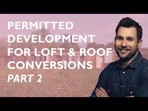 Permitted Development for Loft & Roof Spaces  - Part 2