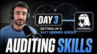 Setting up a 24/7 Hermes Agent | Day 3 | Auditing Skills