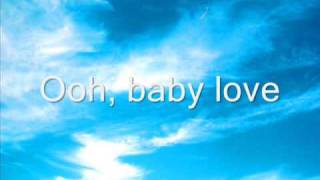 Baby Love [The Supremes] *With Lyrics*