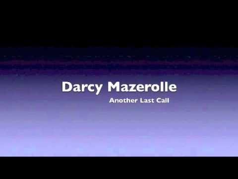 Darcy Mazerolle - Another Last Call