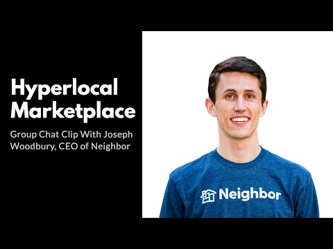 The Biggest Learnings With Neighbor As A Hyperlocal Marketplace (Joseph Chat Clip)