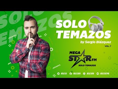 MegaStarFM - Solo Temazos by Sergio Blázquez Vol. 7