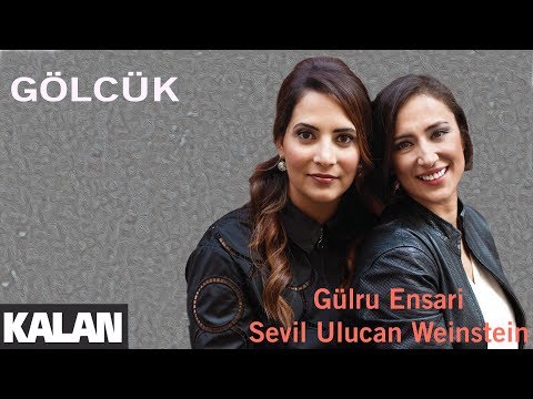 Gülru Ensari & Sevil Ulucan - Gölcük  [ Yüz Yıllık Serüven © 2018 Kalan Müzik ]
