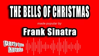 Frank Sinatra - The Bells of Christmas (Karaoke Version)